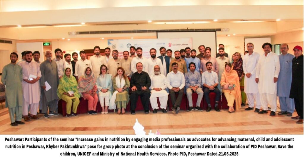 ”A Malnourished Child Today Means a Weakened Pakistan ToMedia Urged to Champion Child Nutrition at Peshawar Seminar ”A Malnourished Child Today Means a Weakened Pakistan ToMedia Urged to Champion Child Nutrition at Peshawar Seminar