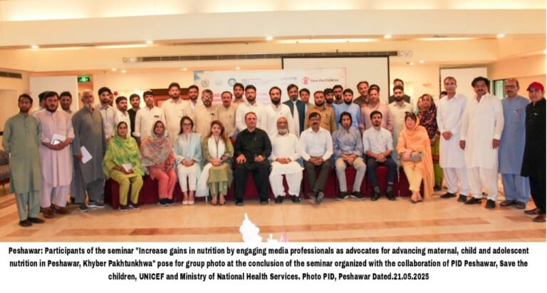 ”A Malnourished Child Today Means a Weakened Pakistan ToMedia Urged to Champion Child Nutrition at Peshawar Seminar