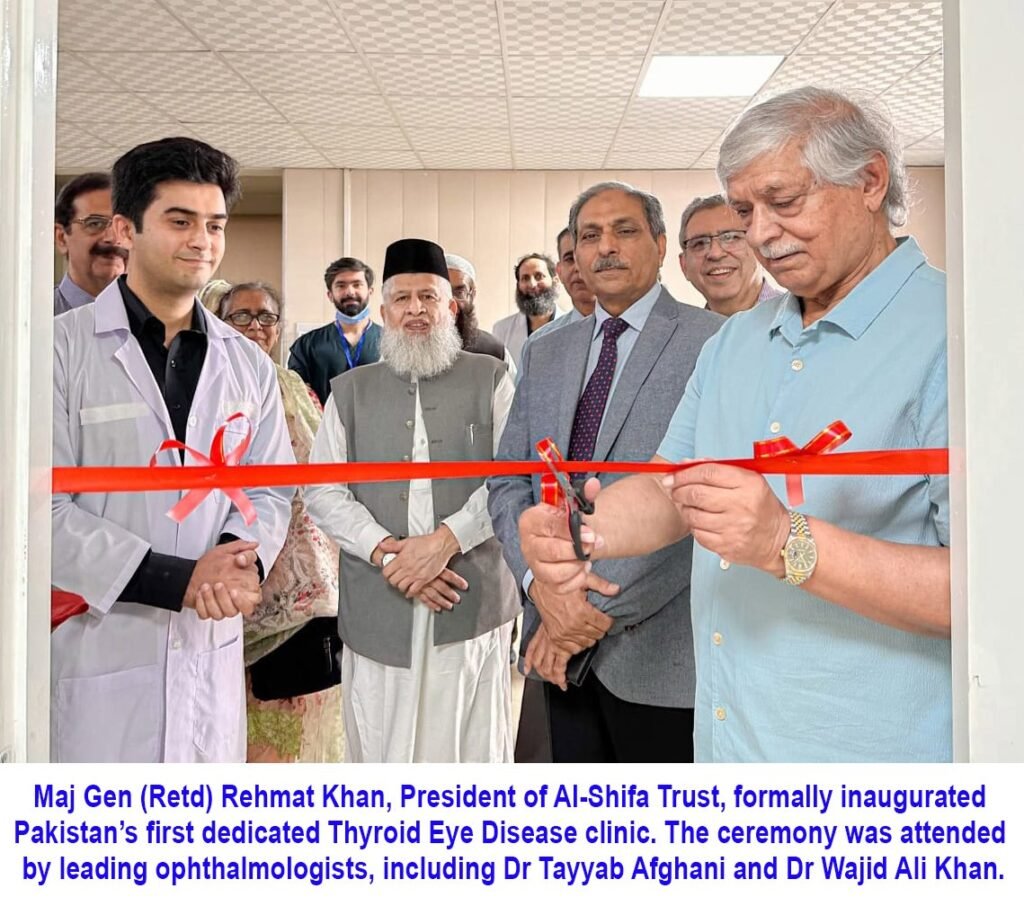 Al Shifa Trust opens Pakistan's first thyroid eye clinic Al Shifa Trust opens Pakistan's first thyroid eye clinic