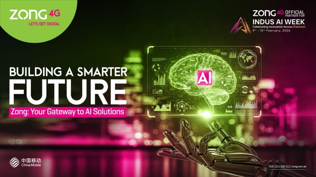 Zong partners with MOITT for Indus AI Week 2026 to advance AI adoption Zong Leads the Era of Intelligent Connectivity for a Digital Pakistan