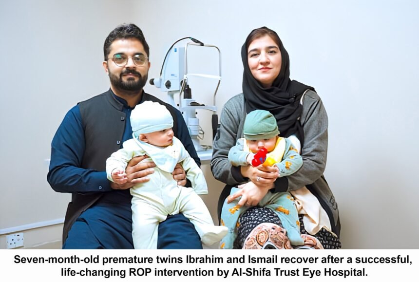 Al-Shifa intervention prevents blindness in premature twins Up to 45 pc of preterm babies risk ROP, doctors warn Trust calls for mandatory newborn eye screening