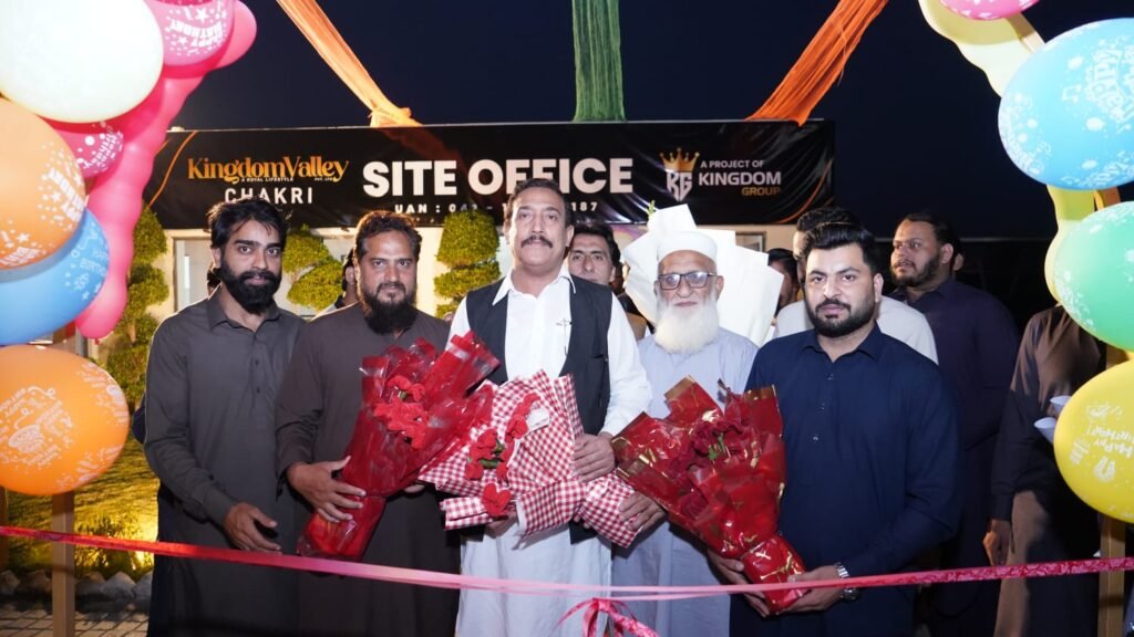 Kingdom Valley opens Chakri site office to facilitate clients, dealers Kingdom Group Chairman Ghulam Hussain Shahid inaugurates the new Kingdom Valley site office in Chakri, Rawalpindi.